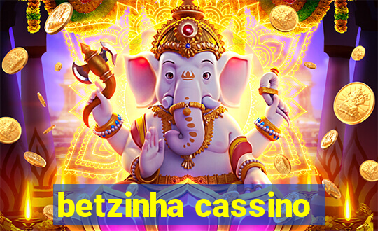 betzinha cassino